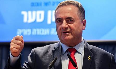 كاتس: "إذا لم تلتزم الحكومة اللبنانية بتعهداتها فالجيش الإسرائيلي سيتحرك